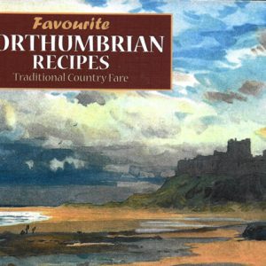 Favourite Northumbrian Recipies for web