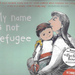 My Name is not Refugee